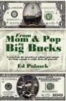 Ed Polasek - From Mom and Pop to Big Bucks: Learn Fro