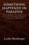 Leslie Herzberger - Something Happened in Paradise: Thermido