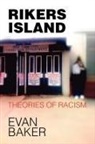 Evan Baker - Rikers Island