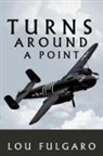 Lou Fulgaro - Turns Around a Point