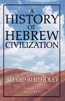 Alfred Bertholet - History of Hebrew Civilization