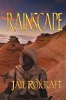 Jaye Roycraft - Rainscape