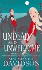 Mary J. Davidson, Mary Janice Davidson, Maryjanice Davidson - Undead and Unwelcome