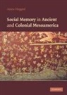 Amos Megged, Amos (University of Haifa Megged - Social Memory in Ancient and Colonial Mesoamerica