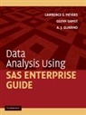 Glenn Gamst, Glenn C. Gamst, A J Guarino, A. J. Guarino, A. J. (Alabama State University) Guarino, Guarino A. J.... - Data Analysis Using Sas Enterprise Guide