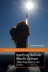 Columba Peoples, Columba (University of Bristol) Peoples, Peoples Columba - Justifying Ballistic Missile Defence
