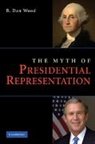 B. Dan Wood, B. Dan (Texas a &amp; M University) Wood, Wood B. Dan - Myth of Presidential Representation