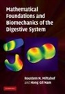 Roustem N. Miftahof, Roustem N. (Pohang University of Science Miftahof, Roustem N. (Pohang University of Science and Technology Miftahof, Roustem N. Nam Miftahof, Roustern Nam Miftahof, Hong Gil Nam... - Mathematical Foundations and Biomechanics of the Digestive System
