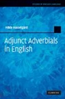 Hilde Hasselg¿, Hilde Hasselgard, Hilde (Universitetet I Oslo) Hasselgard, Hilde Hasselgård - Adjunct Adverbials in English