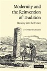 Stephen Prickett, Stephen (University of Glasgow) Prickett - Modernity and the Reinvention of Tradition