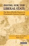 José Luís Cardoso, Jose Luis (Universidade De Lisboa) Lains Cardoso, Jose Luis Lains Cardoso, Jose Luis Cardoso, José Luís Cardoso, Jose Luis (Universidade de Lisboa) Cardoso... - Paying for the Liberal State