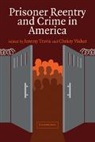 Jeremy Travis, Jeremy Visher Travis, Jeremy Travis, Christy Visher - Prisoner Reentry and Crime in America