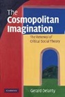 Gerard Delanty, Gerard (University of Sussex) Delanty, Delanty Gerard - Cosmopolitan Imagination