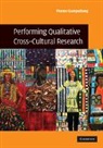 Pranee Liamputtong, Pranee (La Trobe University Liamputtong - Performing Qualitative Cross-Cultural Research