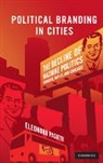 Eleonora Pasotti, Eleonora (University of California Pasotti - Political Branding in Cities
