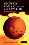 William T. Tow, William T. (Australian National University Tow, William T. Tow, William T. (Australian National University Tow, Tow William T. - Security Politics in the Asia-Pacific