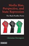 Christian Davenport - Media Bias, Perspective, and State Repression