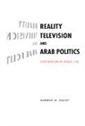 Marwan M. Kraidy, Marwan M. (University of Pennsylvania) Kraidy - Reality Television and Arab Politics