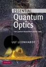 Ulf Leonhardt, Ulf (University of St Andrews Leonhardt, Leonhardt Ulf - Essential Quantum Optics