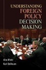 Karl DeRouen, Karl DeRouen Jr, Alex Mintz, Alex Derouen Mintz - Understanding Foreign Policy Decision Making