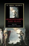 Catherine M. S. Alexander, Catherine M. S. (University of Birmingh Alexander, Catherine M.S. Alexander, Catherine M. S. Alexander, Alexander Catherine M. S. - Cambridge Companion to Shakespeare''s Last Plays