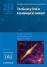 Johannes Andersen, Johannes (Niels Bohr Institutet Andersen, Johannes Nordstrom Andersen, Johannes Andersen, Joss Bland-Hawthorn, Birgitta Nordstrom... - Galaxy Disk in Cosmological Context (Iau S254)