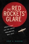 Asif A. Siddiqi, Asif A. (Fordham University Siddiqi, Siddiqi Asif A. - Red Rockets'' Glare