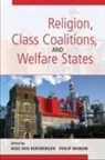 Kees Van Manow Kersbergen, Kees Van Kersbergen, Philip Manow, Kees Van Kersbergen - Religion, Class Coalitions, and Welfare States
