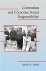 Sarah A. Soule, Sarah A. (Stanford University Soule - Contention and Corporate Social Responsibility