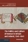 Brendan Kane, Brendan (University of Connecticut) Kane, Brendan Michael Kane, Kane Brendan - Politics and Culture of Honour in Britain and Ireland, 1541-1641