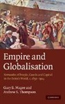 Gary B. Magee, Gary Bryan Thompson Magee, Andrew S. Thompson, Thompson Andrew S. - Empire and Globalisation