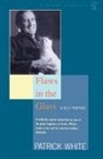 P. White, Patrick White - Flaws in the Glass