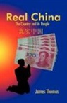James Thomas - Real China: The Country and Its People