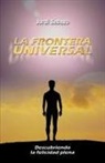 Jordi Sebago - La Frontera Universal: Descubriendo La F