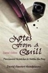 David Ste Handelman, David Stewart Handelman - Notes From a Quill: Parchment Scratches