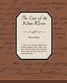 Bram Stoker - The Lair of the White Worm