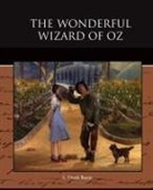L. Frank Baum - The Wonderful Wizard of Oz