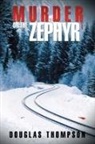 Douglas Thompson - Murder on the Zephyr