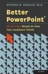 Stephen Kosslyn, Stephen (PhD. Chair Kosslyn, Kosslyn Stephen - Better Powerpoint