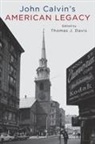 Thomas Davis, Davis Thomas - John Calvin's American Legacy