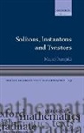 Maciej Dunajski, Maciej (University of Cambridge Dunajski, Dunajski Maciej - Solitons, Instantons, and Twistors