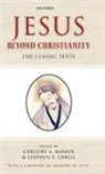 Gregory A. Barker, Stephen E Gregg, Stephen E. Gregg, Gregory A Barker, Gregory A. Barker, Gregory A. (Head of School Barker... - Jesus Beyond Christianity