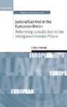 Alicia Hinarejos, Alicia (William Golding Junior Research Fellow Hinarejos, Hinarejos Alicia - Judicial Control in the European Union