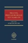 Deirdre Dwyer, Déirdre Dwyer, Deirdre Dwyer, Déirdre Dwyer - The Civil Procedure Rules Ten Years on