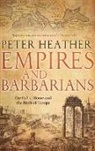 Heather, Peter Heather, Heather Peter - Empires and Barbarians