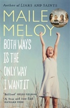 Maile Meloy, Meloy Maile - Both Ways Is the Only Way I Want It