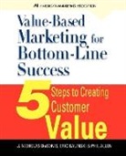 Phil Allen, Eric Balinski, J. Nicholas Debonis - Value-Based Marketing for Bottom-Line Su
