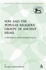 Jacque Berlinerblau, Jacques Berlinerblau - The Vow and the 'Popular Religious Groups' of Ancient Israel