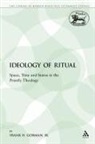 Frank H. Gorman, Frank H. Jr. Gorman, Jr Gorman, Jr. Gorman, Frank H. Gorman Jr - The Ideology of Ritual