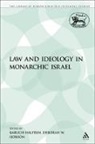 Baruch Halpern, Deborah W Hobson, Baruch Halpern, Deborah W. Hobson - Law and Ideology in Monarchic Israel